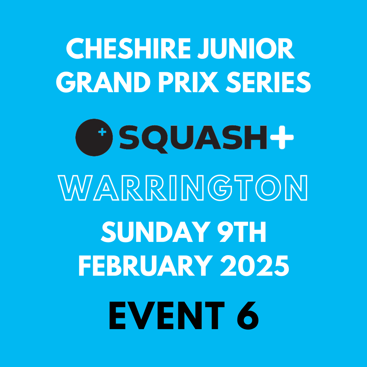 Cheshire Junior Squash Grand Prix - Warrington - 9th February 2025