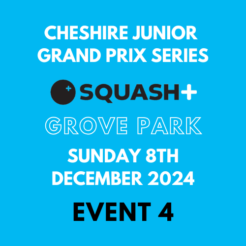 Cheshire Junior Squash Grand Prix - Grove Park - 8th December 2024